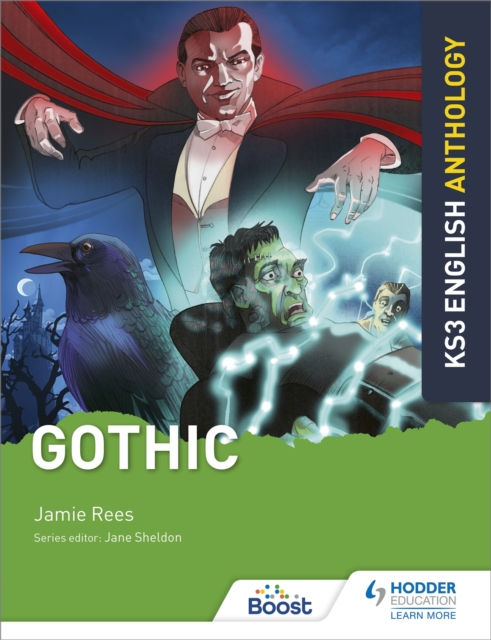 Key Stage 3 English Anthology: Gothic - Jamie|sheldon Rees