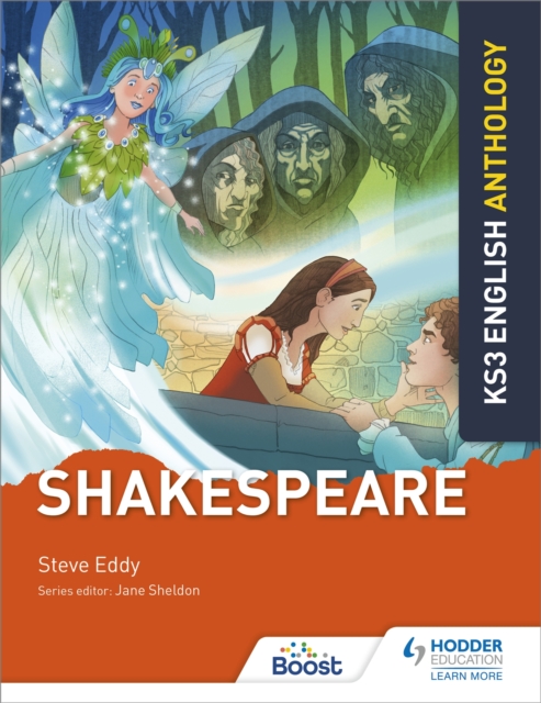 Key Stage 3 English Anthology: Shakespeare - Steve|sheldon Eddy