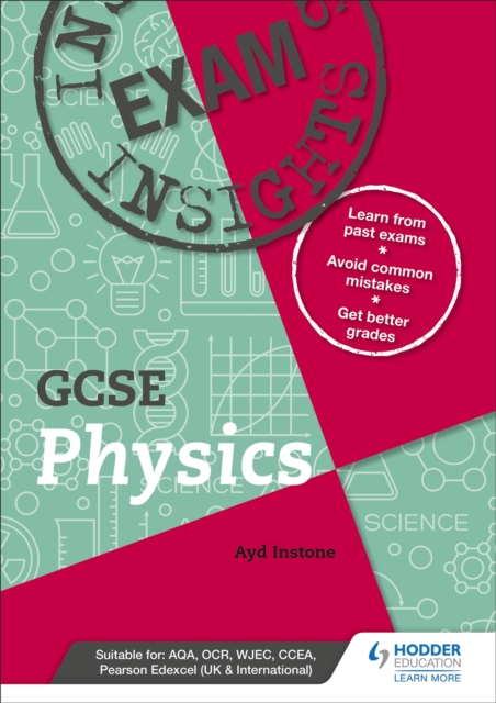 Exam Insights for GCSE Physics - Ayd Instone