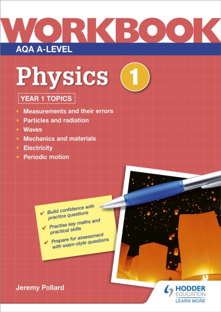 AQA A-level Physics Workbook 1 - Jeremy Pollard