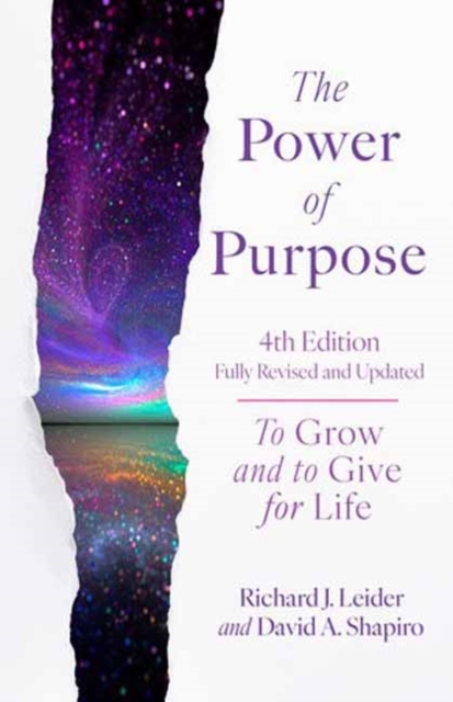 Power of Purpose, 4th Edition - Richard J.|shapiro Leider