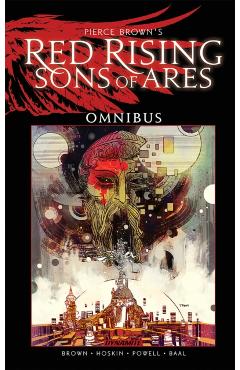 Coperta cărții 'Pierce Brown’s Red Rising: Sons of Ares Omnibus - John|fraiser Compton'