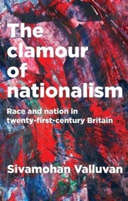 Clamour of Nationalism - Sivamohan Valluvan