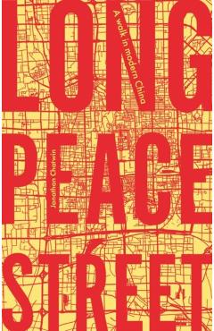 Coperta cărții 'Long Peace Street - Jonathan Chatwin'