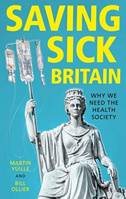Saving Sick Britain - Martin|ollier Yuille