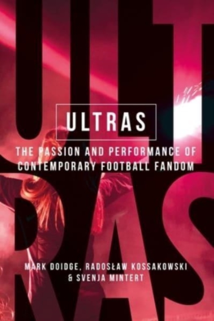 Ultras - Mark|kossakowski Doidge