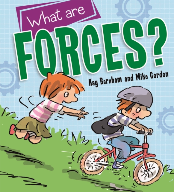 Discovering Science: What are Forces? - Kay Barnham