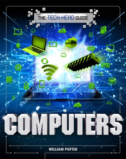 Tech-Head Guide: Computers - William Potter