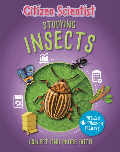 Citizen Scientist: Studying Insects - Izzi Howell