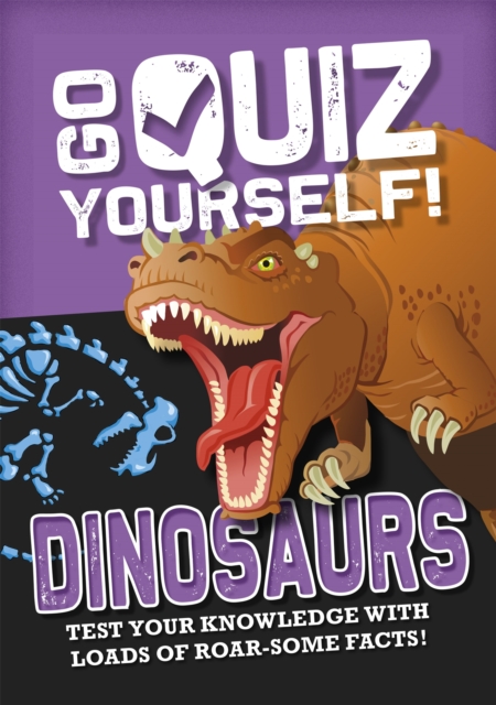 Go Quiz Yourself!: Dinosaurs - Izzi Howell