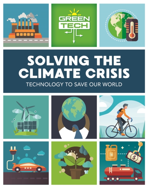 Green Tech: Solving the Climate Crisis - Alice Harman