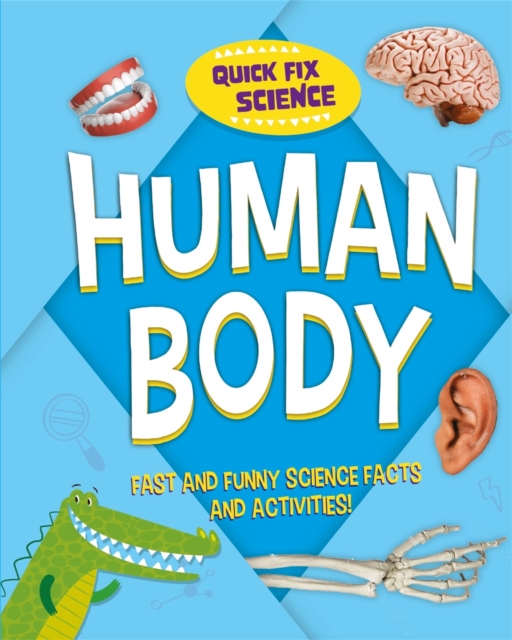 Quick Fix Science: Human Body - Paul Mason