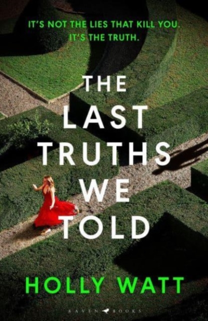 Last Truths We Told - Holly Watt