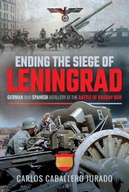 Ending the Siege of Leningrad - Carlos Caballero Jurado