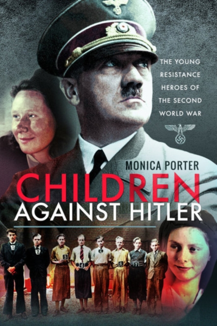 Children Against Hitler - Monica Porter