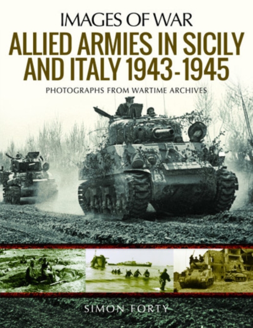 Allied Armies in Sicily and Italy, 1943-1945 - Simon Forty