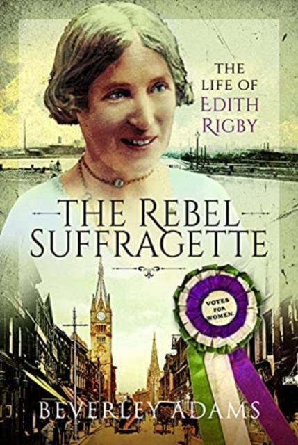 Rebel Suffragette - Beverley Adams