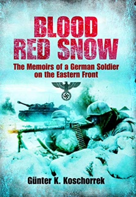 Blood Red Snow - Gunter K Koschorrek