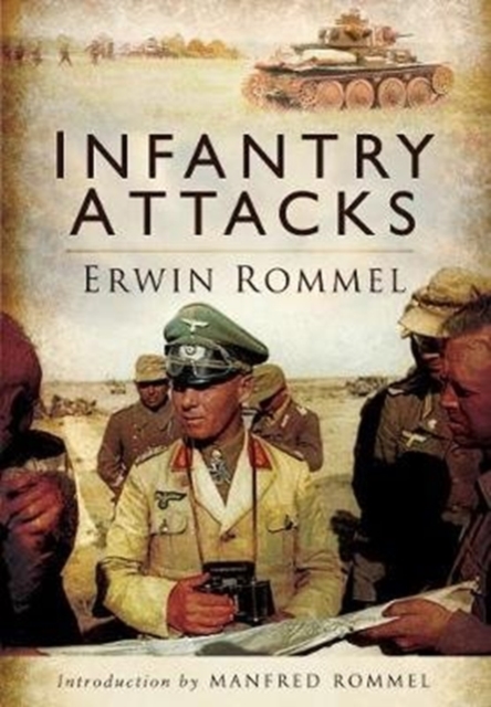 Infantry Attacks - Erwin Rommel