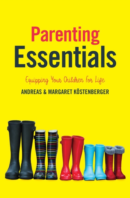 Parenting Essentials - Andreas|kostenberger Kostenberger