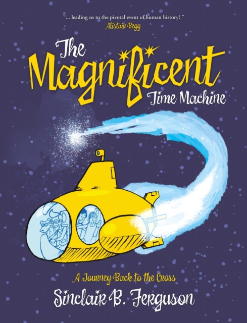 Magnificent Time Machine - Sinclair B. Ferguson