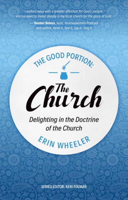 Good Portion ? the Church - Erin Wheeler