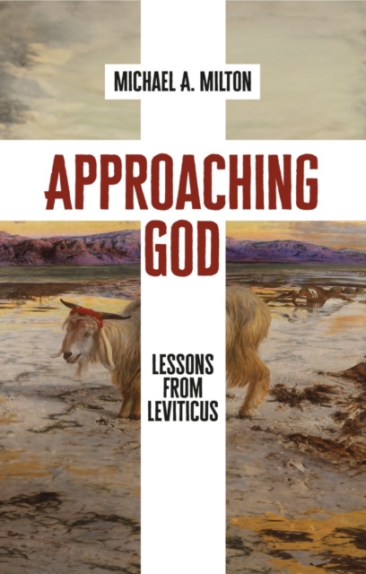 Approaching God - Michael Milton