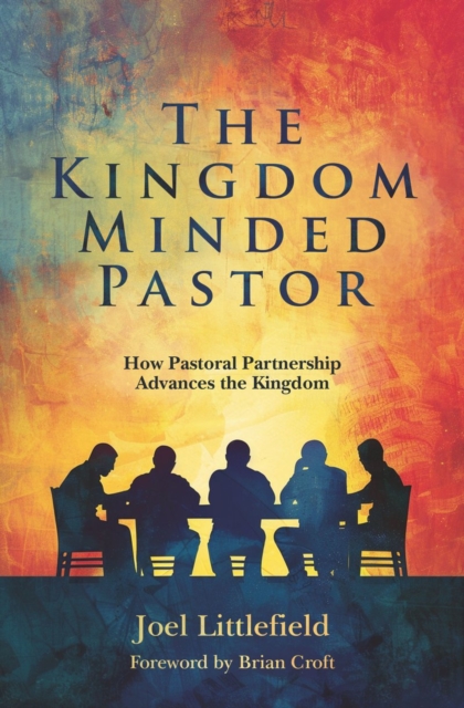 Kingdom?Minded Pastor - Joel Littlefield