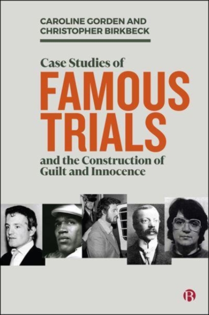 Case Studies of Famous Trials and the Construction of Guilt and Innocence - Caroline|birkbeck Gorden