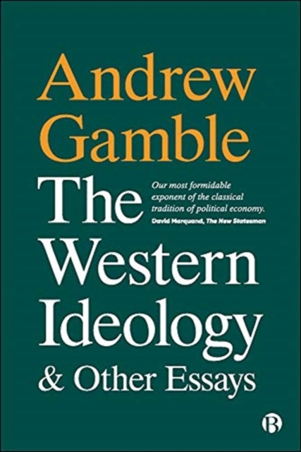 Western Ideology and Other Essays - Andrew (politics Department Gamble