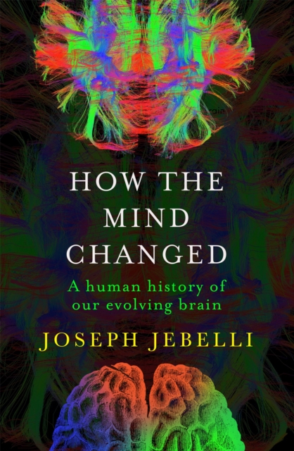 How the Mind Changed - Joseph Jebelli