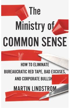 Coperta cărții 'Ministry of Common Sense - Martin Lindstrom Company'