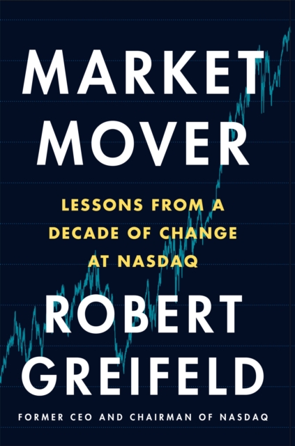 Market Mover - Robert|greifeld Greifeld