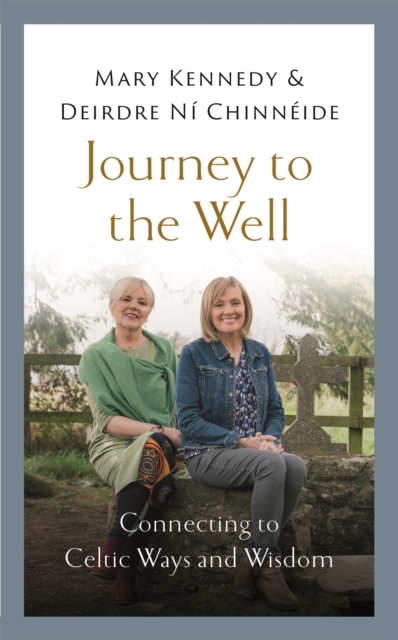 Journey to the Well - Mary|chinneide Kennedy