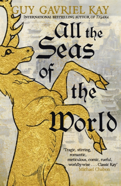 All the Seas of the World - Guy Gavriel Kay