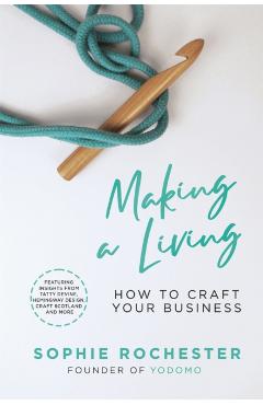 Coperta cărții 'Making a Living *CREATIVE BOOK AWARDS 2024 HIGHLY COMMENDED* - Sophie Rochester'