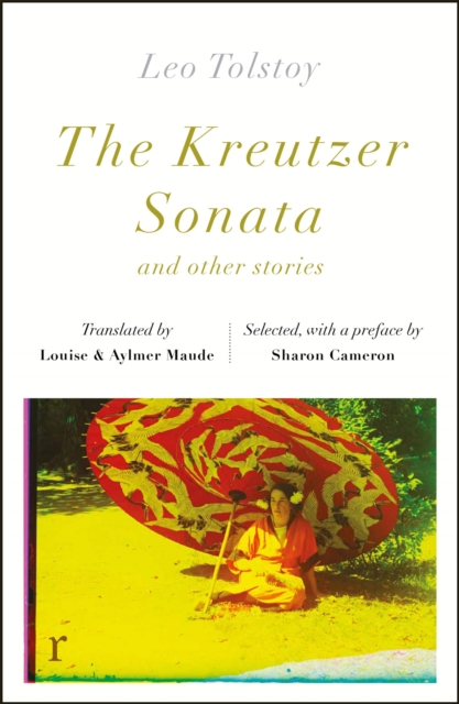 Kreutzer Sonata and other stories (riverrun editions) - Leo Tolstoy