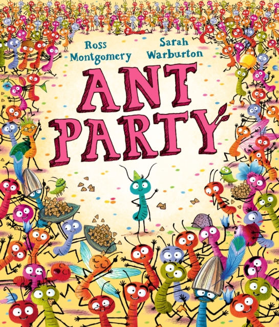 Ant Party - Ross Montgomery