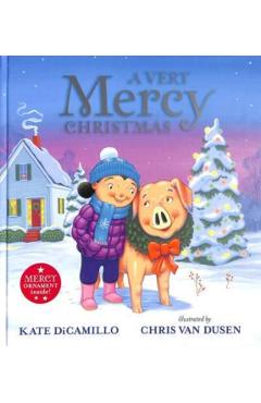 Coperta cărții 'Very Mercy Christmas - Kate Dicamillo'