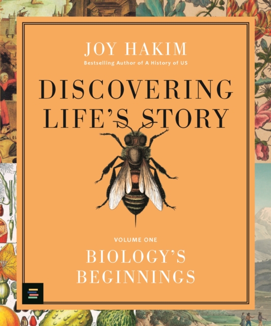 Discovering Life’s Story: Biology’s Beginnings - Joy Hakim