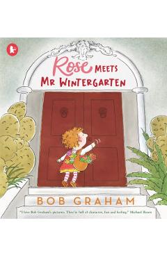 Coperta cărții 'Rose Meets Mr Wintergarten - Bob Graham'