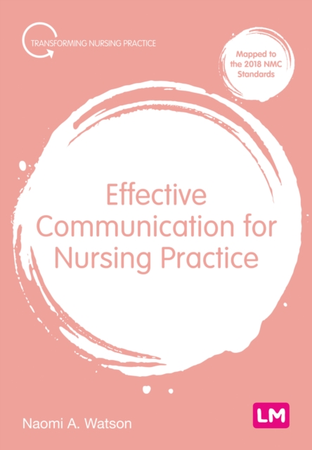 Effective Communication for Nursing Practice - Naomi Anna Watson