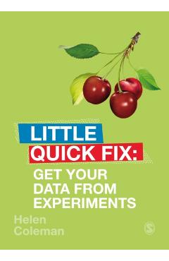 Poza produsului Get Your Data From Experiments - Helen Coleman