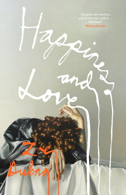 Happiness and Love - Zoe Dubno