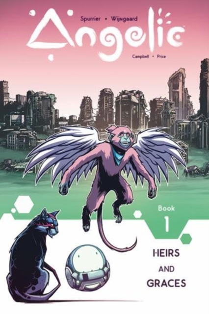 Angelic Volume 1: Heirs & Graces - Simon Spurrier