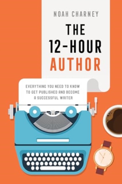 12-Hour Author - Noah Charney