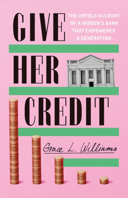 Give Her Credit - Grace L. Williams