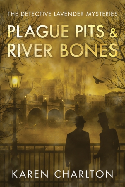 Plague Pits & River Bones - Karen Charlton