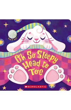 Oh So Sleepy Head to Toe (Touch and Feel) - Maria Gabriela Gama
