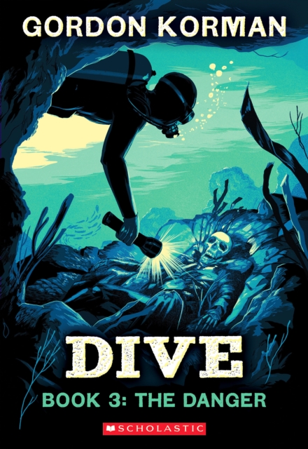 Dive #3: The Danger - Gordon Korman